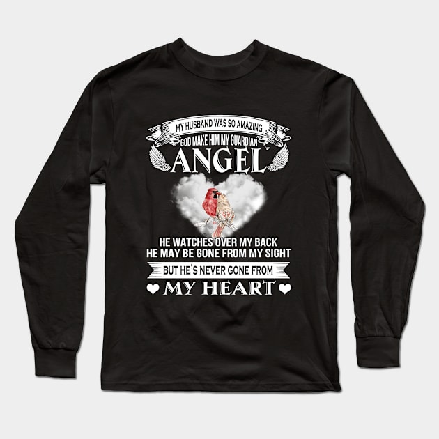 My Husband Was So Amazing God Make Him My Guardian Angel Long Sleeve T-Shirt by DMMGear